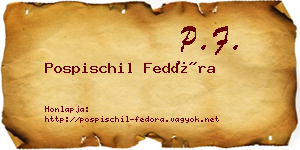 Pospischil Fedóra névjegykártya
